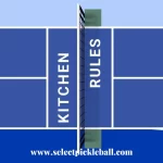 What Is The Kitchen In Pickleball?