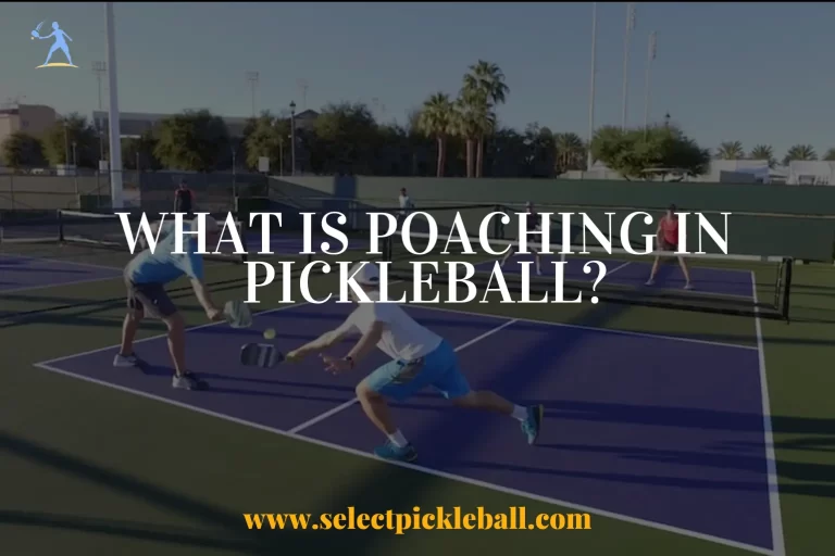 What Is Poaching In Pickleball?